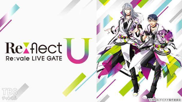 アイドリッシュセブン Re:vale LIVE GATE “Re:flect U”