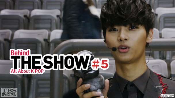 Behind THE SHOW All About K−POP #5