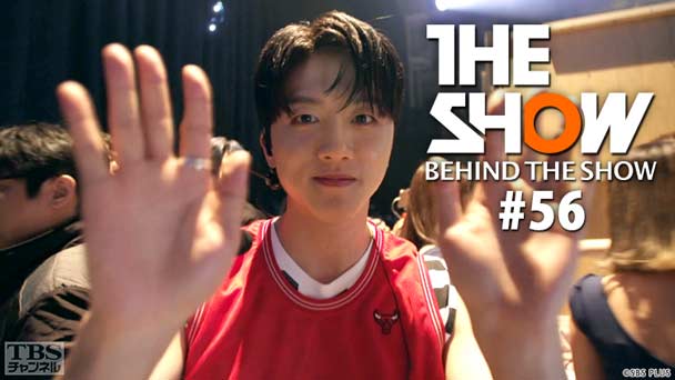 BEHIND THE SHOW #56