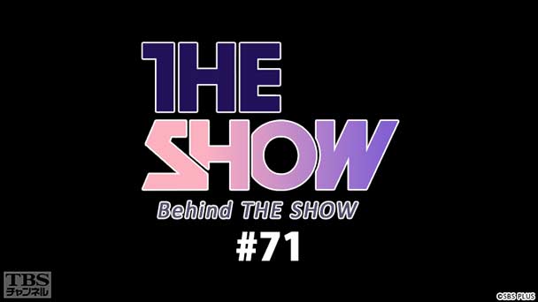BEHIND THE SHOW #71