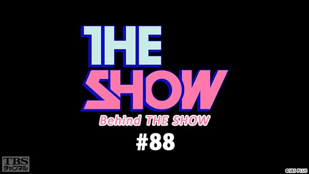 BEHIND THE SHOW #88