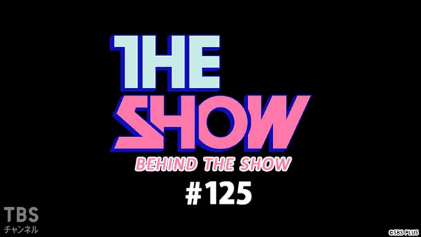 BEHIND THE SHOW #125